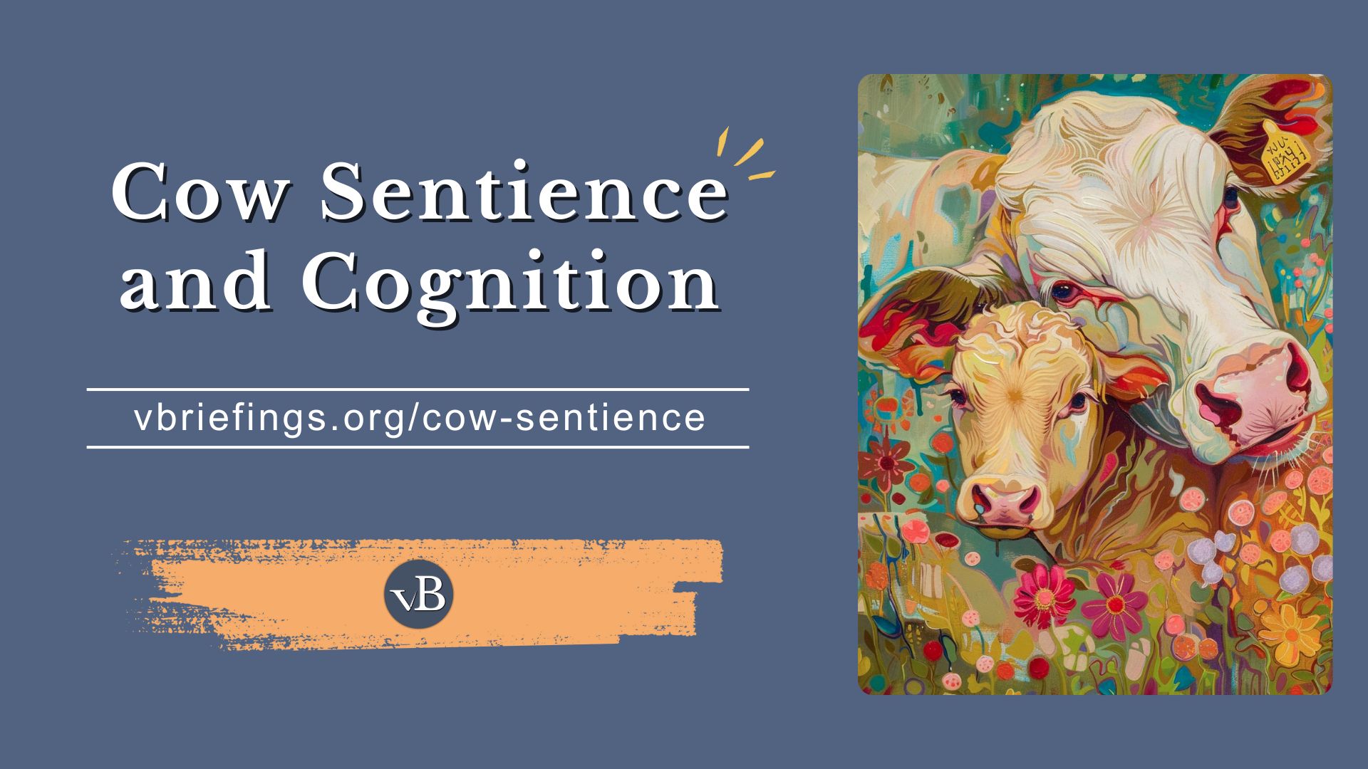 Cow Sentience and Cognition