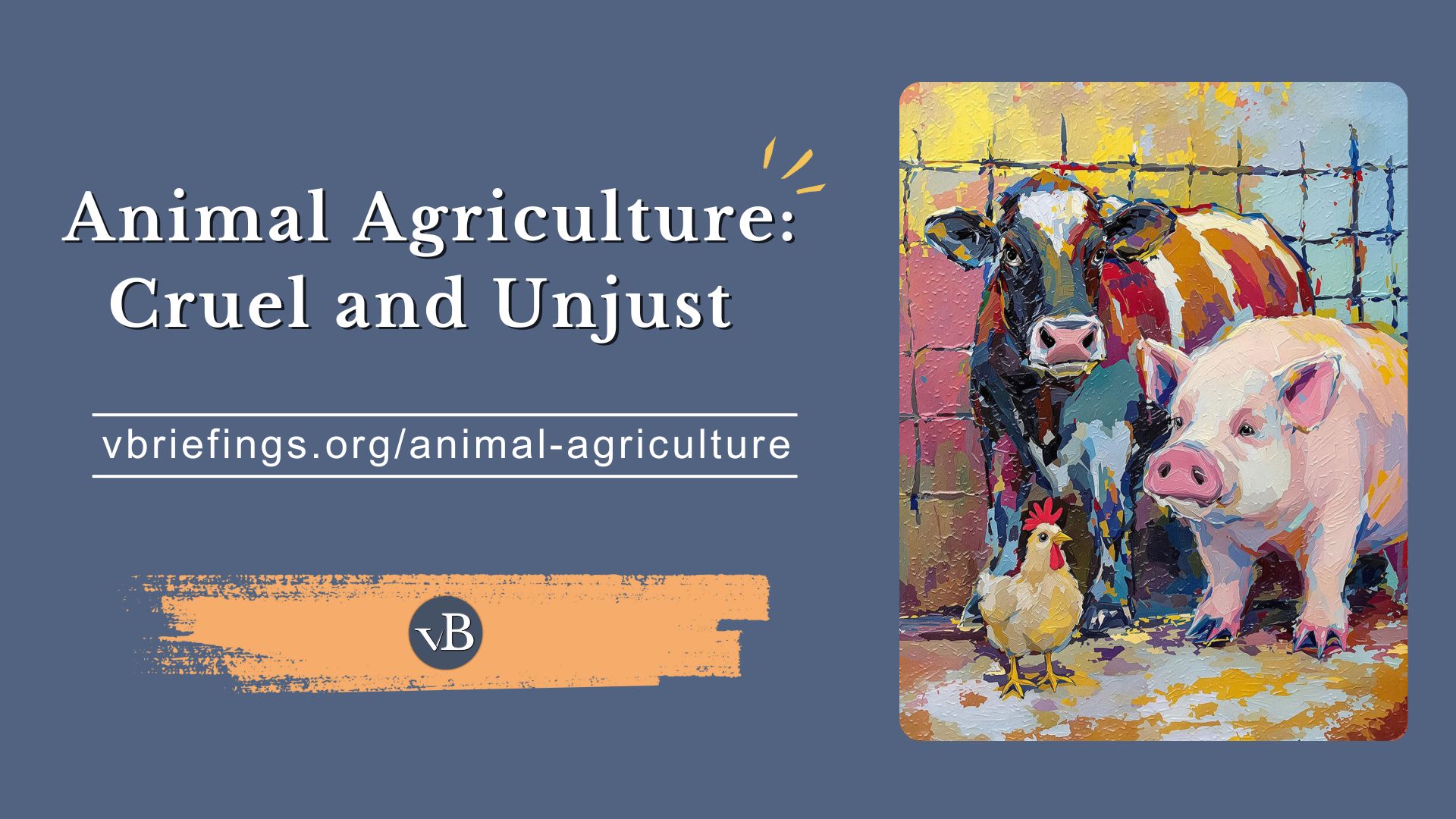 Animal Agriculture: Cruel and Unjust