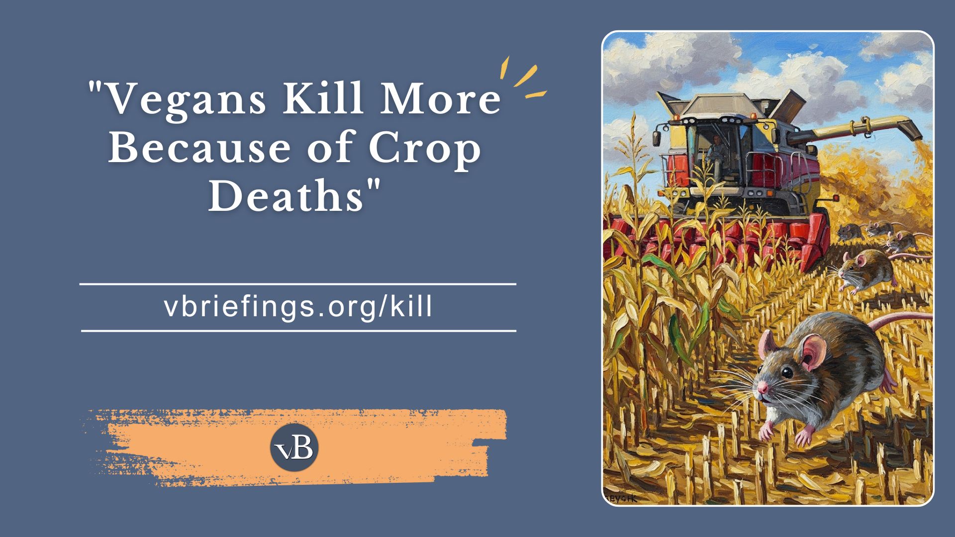 “Vegans Kill More Because of Crop Deaths”